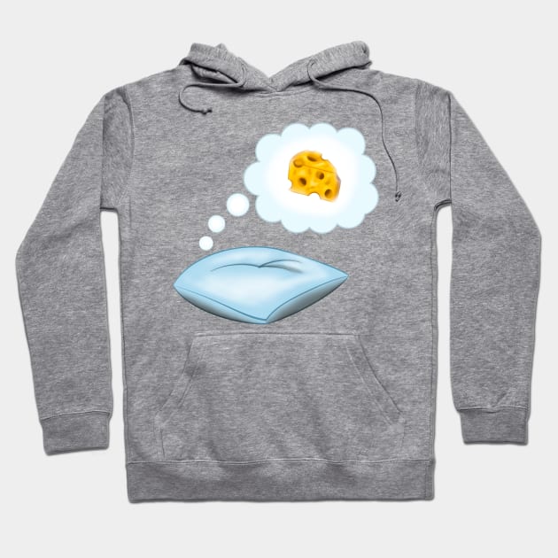 Sweet Dreams are Made of Cheese Hoodie by Those Aren't The Lyrics